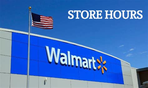 store hours walmart